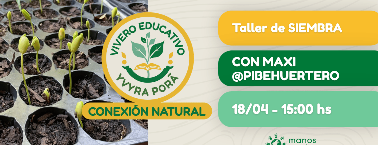 18/4 – Taller de Siembra y Plantación de nativas en Pilar