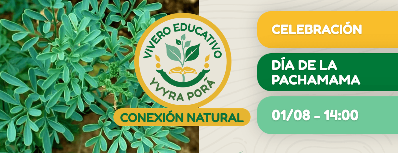 01/08 – Celebramos el Día de la Pachamama en el Vivero