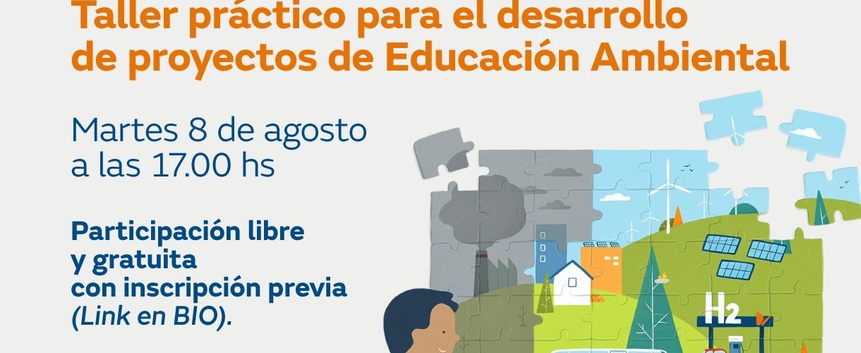 8/8 – Taller virtual para docentes «Desarrollo de proyectos de Educación Ambiental»